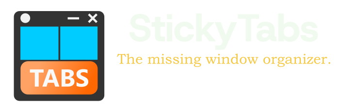StickyTabs - The missing window organizer